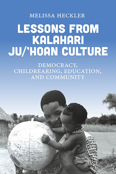 Lessons from Kalahari Ju/’hoan Culture